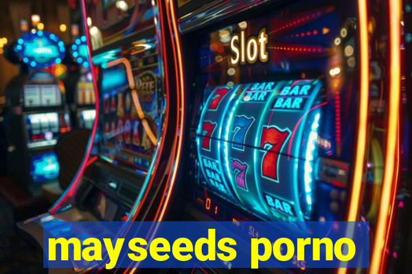 mayseeds porno